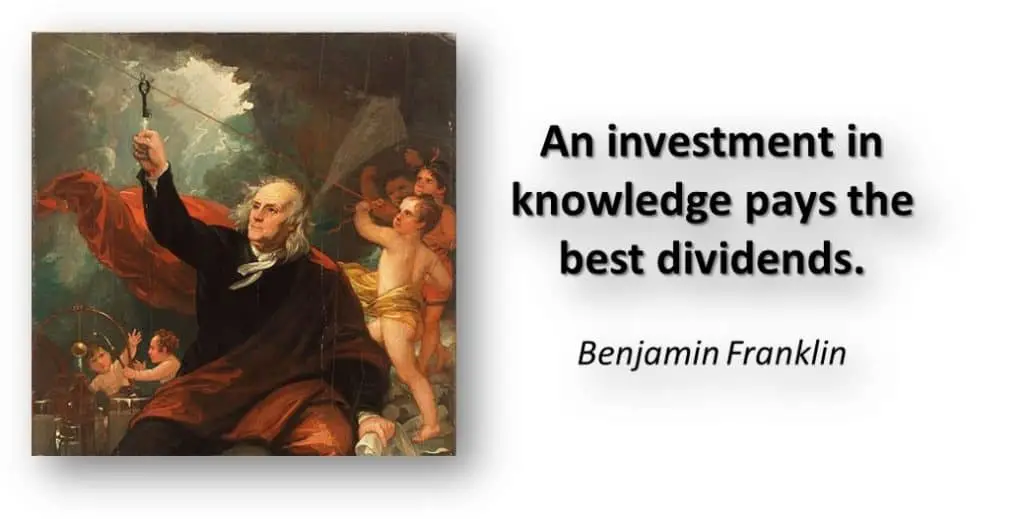 Benjamin Franklin Inspirational Quotes on Teaching Success
An investment in knowledge pays the best dividends. 