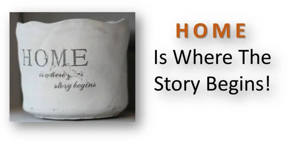 Home is where the story begins - Housewarming Message