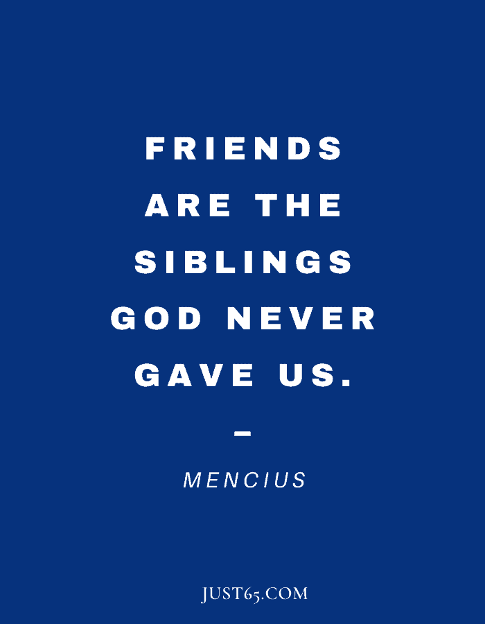 Profound Religious - Best Friend Quote - Friends Are The Siblings God Never Gave Us. – Mencius