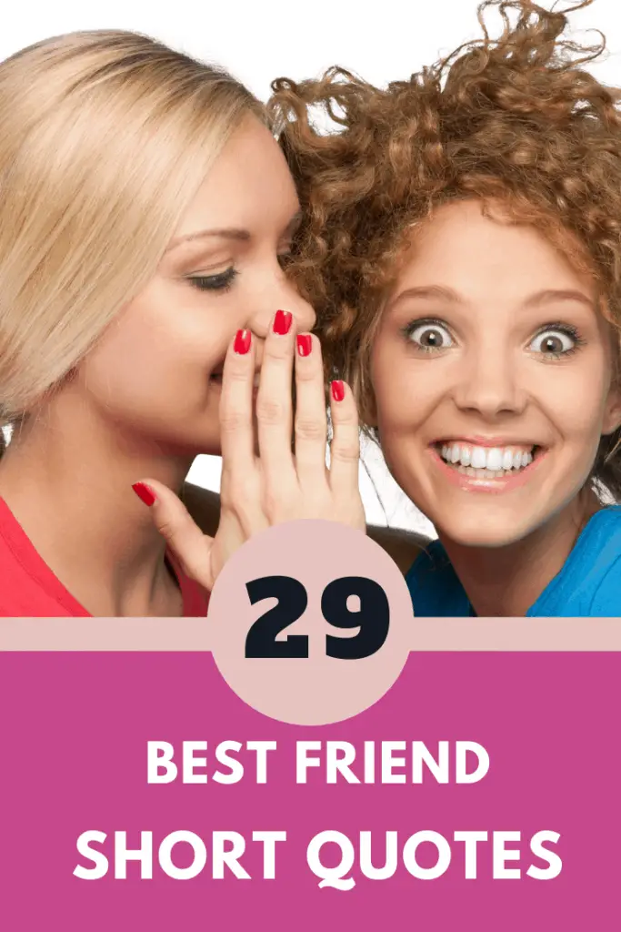 Short Quotes for Your Best Friend – Just 65 – Best Time Of Our Lives